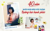 Ảnh: 40 năm nuôi hoài bão xây dựng trường học hạnh phúc